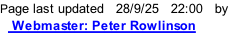 Page last updated   28/9/25   22:01   by    Webmaster: Peter Rowlinson