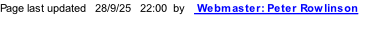 Page last updated   28/9/25   22:01  by    Webmaster: Peter Rowlinson