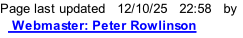 Page last updated   12/10/25   22:58   by    Webmaster: Peter Rowlinson