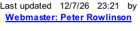 Last updated   12/7/26   23:23   by   Webmaster: Peter Rowlinson