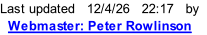 Last updated   12/4/26   22:19   by   Webmaster: Peter Rowlinson