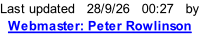Last updated   28/9/26   00:28   by   Webmaster: Peter Rowlinson