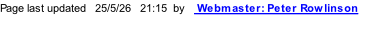 Page last updated   25/5/26   21:17  by    Webmaster: Peter Rowlinson